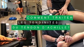 COMMENT TRAITER LES TENDINITES DU TENDON DACHILLE [upl. by Sergeant914]