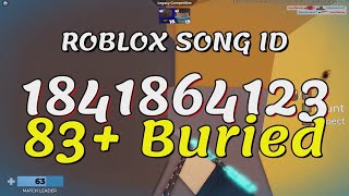 83 Buried Roblox Song IDsCodes [upl. by Annay]