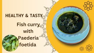 healthy and tasty fish curry with paederia foetidavedailota recipe [upl. by Dann]