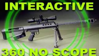 INTERACTIVE 50 Cal  360 No Scope [upl. by Aicinoid]