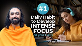 1 Daily Habit to Develop Intense Focus on your Goals  LifeChanging Advice by Swami Mukundananda [upl. by Eiramac]