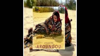 AMANDINE  Aroungou Official Audio [upl. by Anrahc]