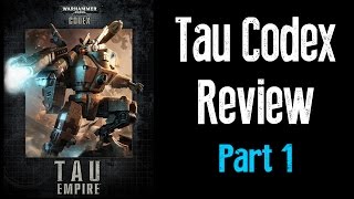 New Tau Codex Review Part 1  Matt and Dave Tau Reviews Ep 5 [upl. by Truscott]