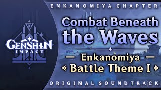 Combat Beneath the Waves — Enkanomiya Battle Theme I  Genshin Impact OST Enkanomiya Chapter [upl. by Burley]