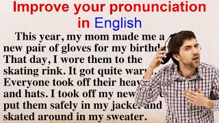 Reading Practice Improve your pronunciation in English [upl. by Atelra937]