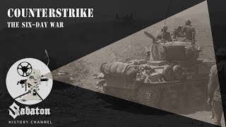 Counterstrike – The SixDay War – Sabaton History 014 Official [upl. by Nnairrehs]