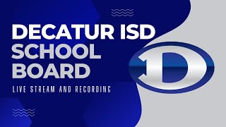 Decatur ISD Board Meeting 9162024 [upl. by Lanuk24]