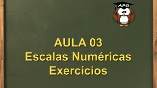 Escalas Numéricas 3  Exercícios [upl. by Idas]