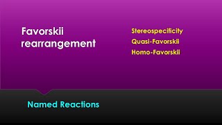 Favorskii rearrangement Stereospecificity  Quasi  Homo  Named reactions IITJAM GATE CSIRNET [upl. by Harvison53]