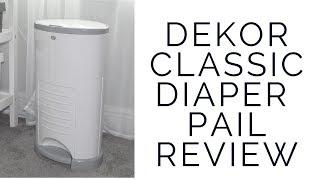 Dekor Classic HandsFree Diaper Pail Review [upl. by Tila324]