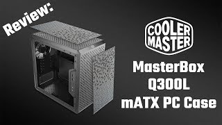 Review Cooler Master MasterBox Q300L mATX PC Case [upl. by Geralda]