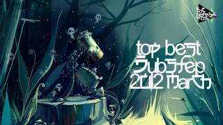 Top Best Dubstep March 2012 [upl. by Kered52]