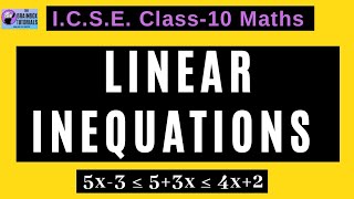 Linear Inequations l ICSE Class 10 Maths l Represent Linear Inequation Solution Set On Number Line [upl. by Juback692]