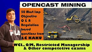 Opencast mines Regulation based Objective questions LC Kaku [upl. by Maryly971]