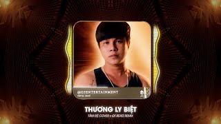 Thương Ly Biệt Remix  Tâm Đệ x QT Beatz  dùng một đời vấn vương để đổi lại một đời đau thương [upl. by Amitaf]