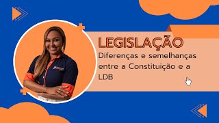 Você sabe quais são as principais diferenças e semelhanças entre a Constituição e a LDB [upl. by Einaeg]