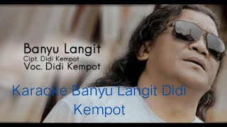 Didi KempotBanyu LangitKaraoke [upl. by Ramoj]