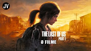 The Last of Us Part I  O Filme DUBLADO PTBR [upl. by Va260]