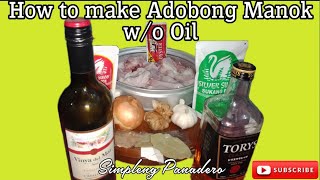 How to make Adobong manok wo oil  Simpleng Panadero [upl. by Park]