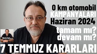 0 km otomobil kampanyaları tamam mı devam mı Haziran 2024 tahmini kampanya indirim otomobil [upl. by Kendra128]