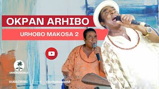 Urhobo Music  Okpan Arhibo  Urhobo Makosa 2 [upl. by Amice]