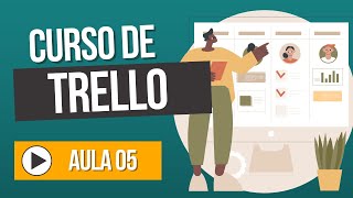 Curso de Trello Utilizando Cartões  Aula 05 [upl. by Laden]