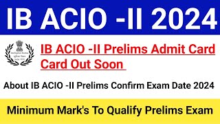 IB ACIO Prelims Exam Date 2024 IB ACIO Prelims Admit Card Date 2024ibacio2023 [upl. by Solorac]