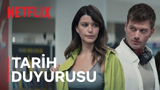 İstanbul İçin Son Çağrı  Tarih Duyurusu  Netflix [upl. by Klayman]