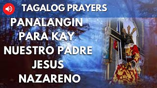 PANALANGIN PARA KAY NUESTRO PADRE JESUS NAZARENO tagalog prayer [upl. by Asilak]