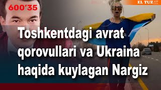 60035 Toshkentdagi avrat qorovullari va Ukraina haqida kuylagan Nargiz [upl. by Atinit]