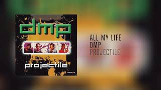 All My Life  DMP [upl. by Joeann163]