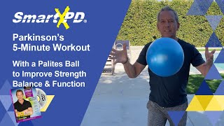 5 Minute Parkinsons Workout w Pilates Ball for Strength Function amp Posture [upl. by Bernadina]