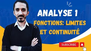 Analyse 1  Fonctions  Limites et Continuité  Partie 1 [upl. by Noelle]