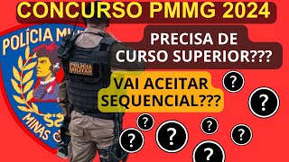 A PMMG aceita Sequencial Precisa de curso superior Concurso soldados PMMG 2024 [upl. by Ahseile]