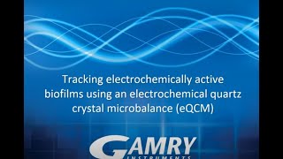 Tracking Electrochemically Active Biofilms Using an EQCM [upl. by Okiron]