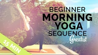 Beginner Morning Yoga Sequence for Greatist 15min [upl. by Yeniar]