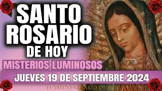 EL SANTO ROSARIO DE HOY JUEVES 19 DE SEPTIEMBRE 2024 MISTERIOS LUMINOSOS  EL SANTO ROSARIO DE HOY [upl. by Atnauqahs]