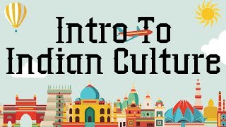 Introduction to Indian Cultural Heritage –Indian Culture and Tradition  General Awareness Series [upl. by Garin703]