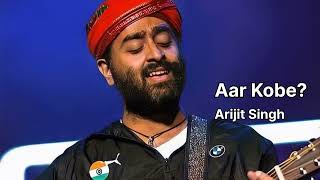 Arijit Singh  Aar Kobe  अगर अभी नहीं तो कब   Song [upl. by Eduard859]