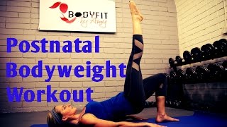 25 Minute Postnatal Bodyweight WorkoutNo Equipment Needed [upl. by Arob517]