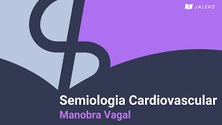 Semiologia Cardiovascular  Manobra Vagal [upl. by Audly58]