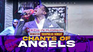 CHANTS OF ANGELS  MIN THEOPHILUS SUNDAY [upl. by Zingale382]