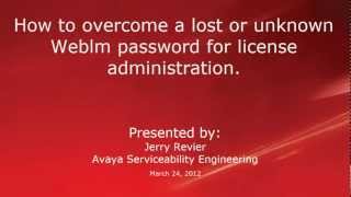 How to overcome a lost or unknown Avaya WebLM password for license administration [upl. by Adnocahs]