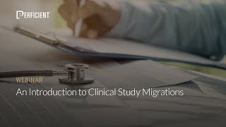 An Introduction to Clinical Study Migrations [upl. by Brine676]