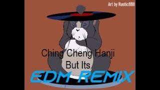 Ching Cheng Hanji EDM REMIX [upl. by Nerua]