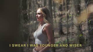 Danielle Bradbery  quotYounger and Wiserquot Official Lyric Video [upl. by Nwahsyd]