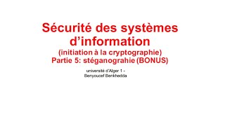 Initiation à la cryptographie  partie 5 Stéganographie BONUS [upl. by Nehgam]