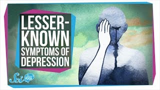 The LesserKnown Symptoms of Depression [upl. by Anaynek]