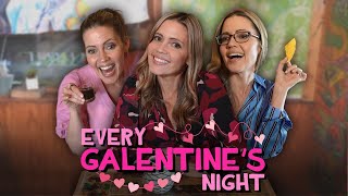 Every Galentines Night [upl. by Leumas]