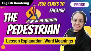 The Pedestrian ICSE Class 10 English Lesson explanation word meanings Treasure Chest book [upl. by Eigroeg653]